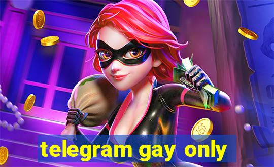 telegram gay only